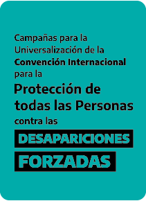 Campaña para la Protección de todas las Personas contra las Desapariciones Forzadas