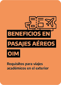 Beneficios en Pasajes Aéreos OIM: requisitos para viajes académicos en el exterior