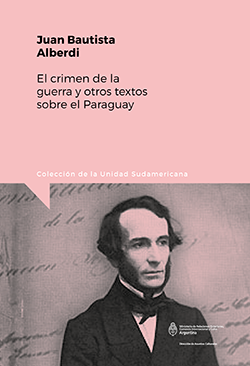 El crimen de la guerra y otros textos sobre el Paraguay