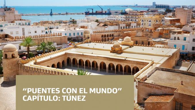 Imagen “Puentes con el Mundo” Capítulo Túnez